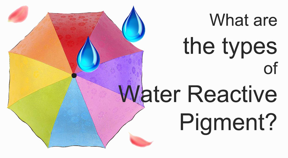 ما هي أنواع صبغات الماء المتفاعلة؟